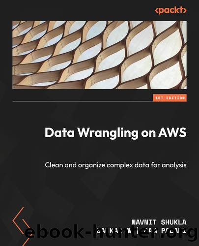 Data Wrangling on AWS by Navnit Shukla | Sankar M | Sam Palani