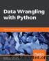 Data Wrangling with Python by Shubhadeep Roychowdhury & Dr. Tirthajyoti Sarkar