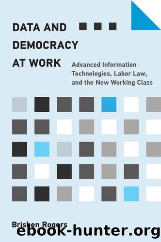 Data and Democracy at Work by Brishen Rogers;