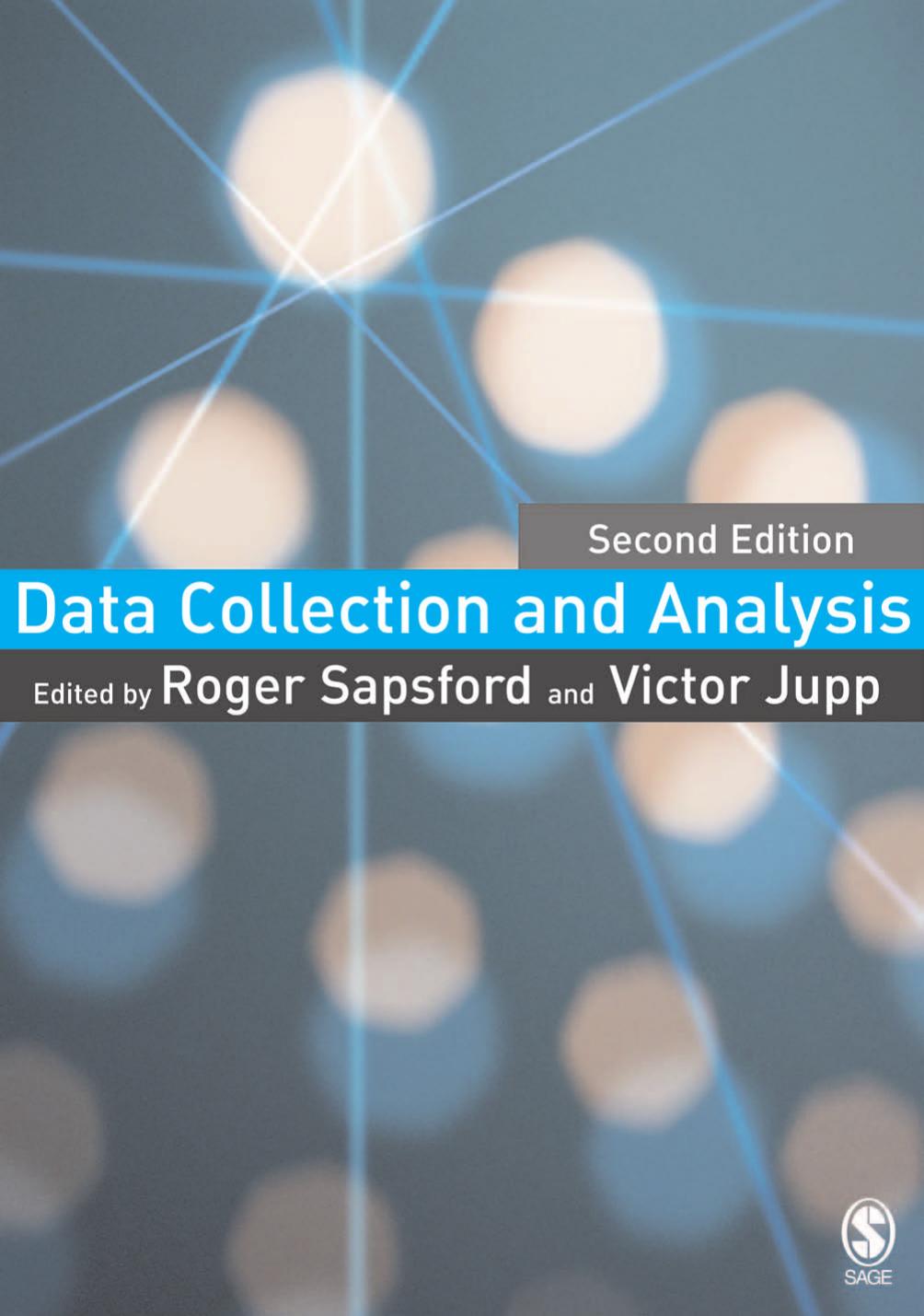 Data collection and analysis by Dr Roger Sapsford Victor Jupp