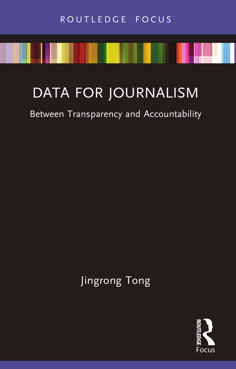 Data for Journalism; Between Transparency and Accountability by Jingrong Tong