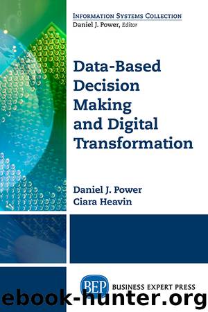 Data-Based Decision Making and Digital Transformation by Ciara Heavin & Daniel J. Power