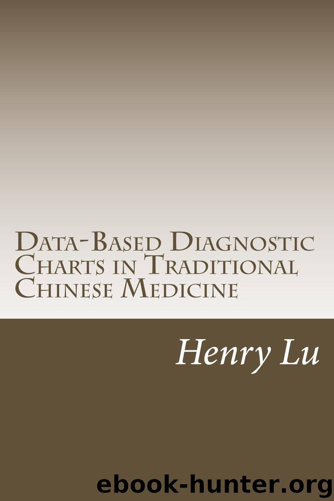 Data-Based Diagnostic Charts in Traditional Chinese Medicine by Henry Lu