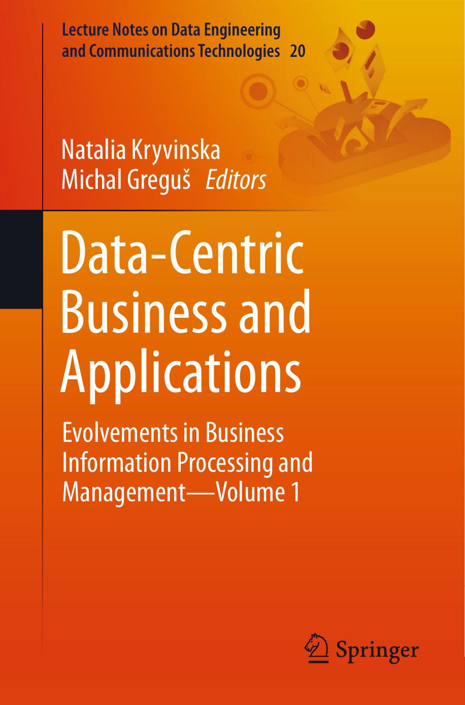 Data-Centric Business and Applications by Natalia Kryvinska Michal Greguš