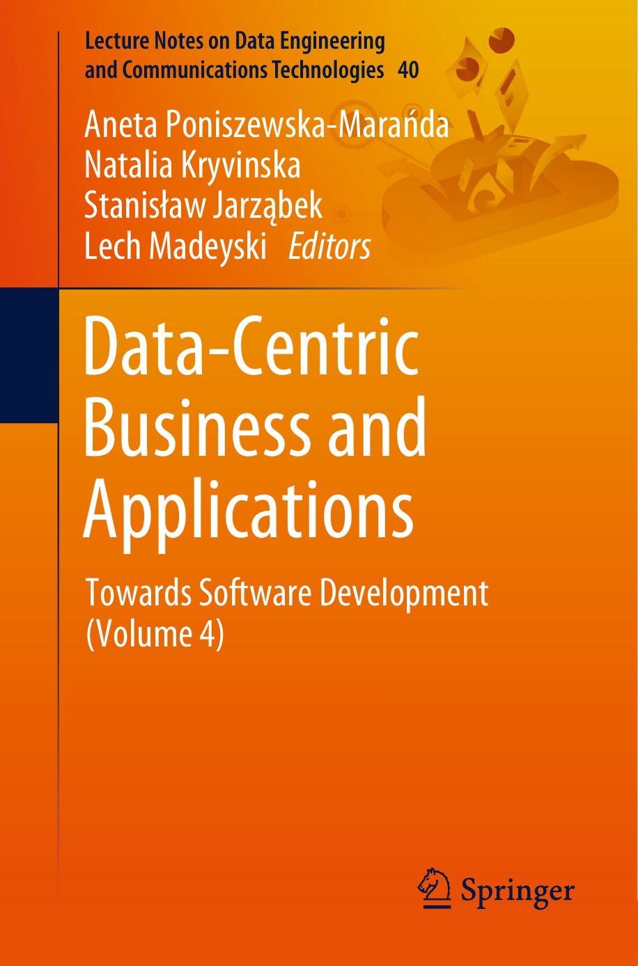 Data-Centric Business and Applications: Towards Software Development (Volume 4) by Unknow