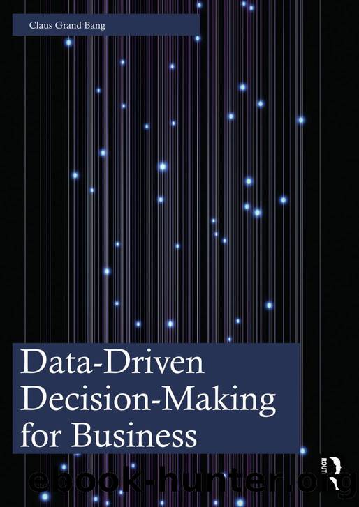 Data-Driven Decision-Making for Business by Claus Grand Bang