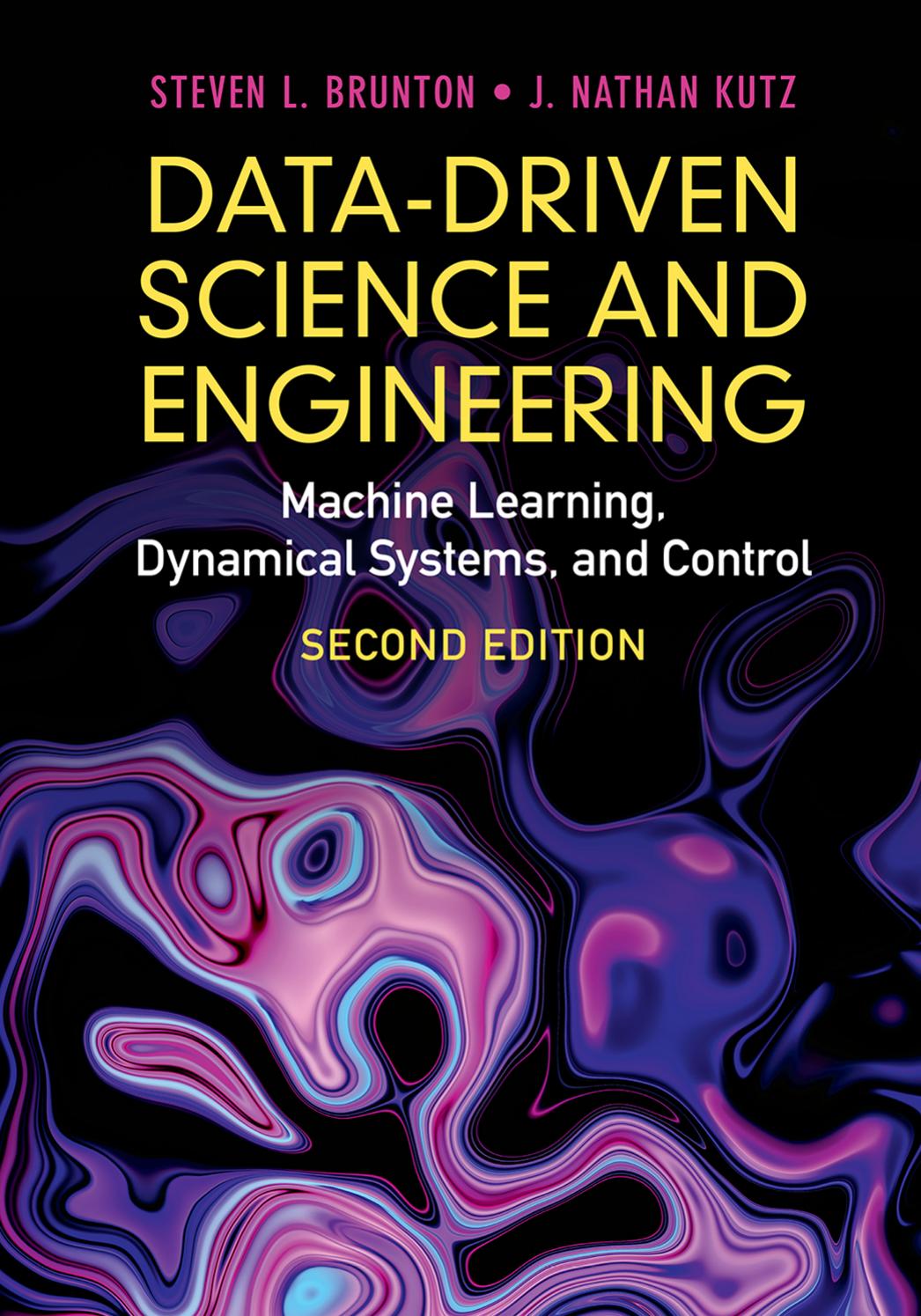 Data-Driven Science and Engineering: Machine Learning, Dynamical Systems, and Control 2nd Edition, Kindle Edition by Steven L. Brunton J. Nathan Kutz