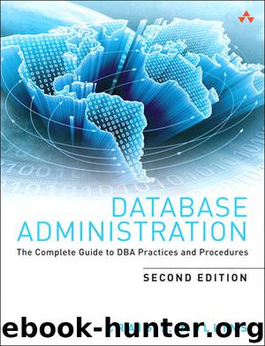 Database Administration: The Complete Guide to DBA Practices and Procedures by Craig S. Mullins