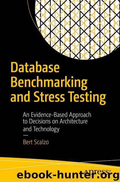 Database Benchmarking and Stress Testing by Bert Scalzo