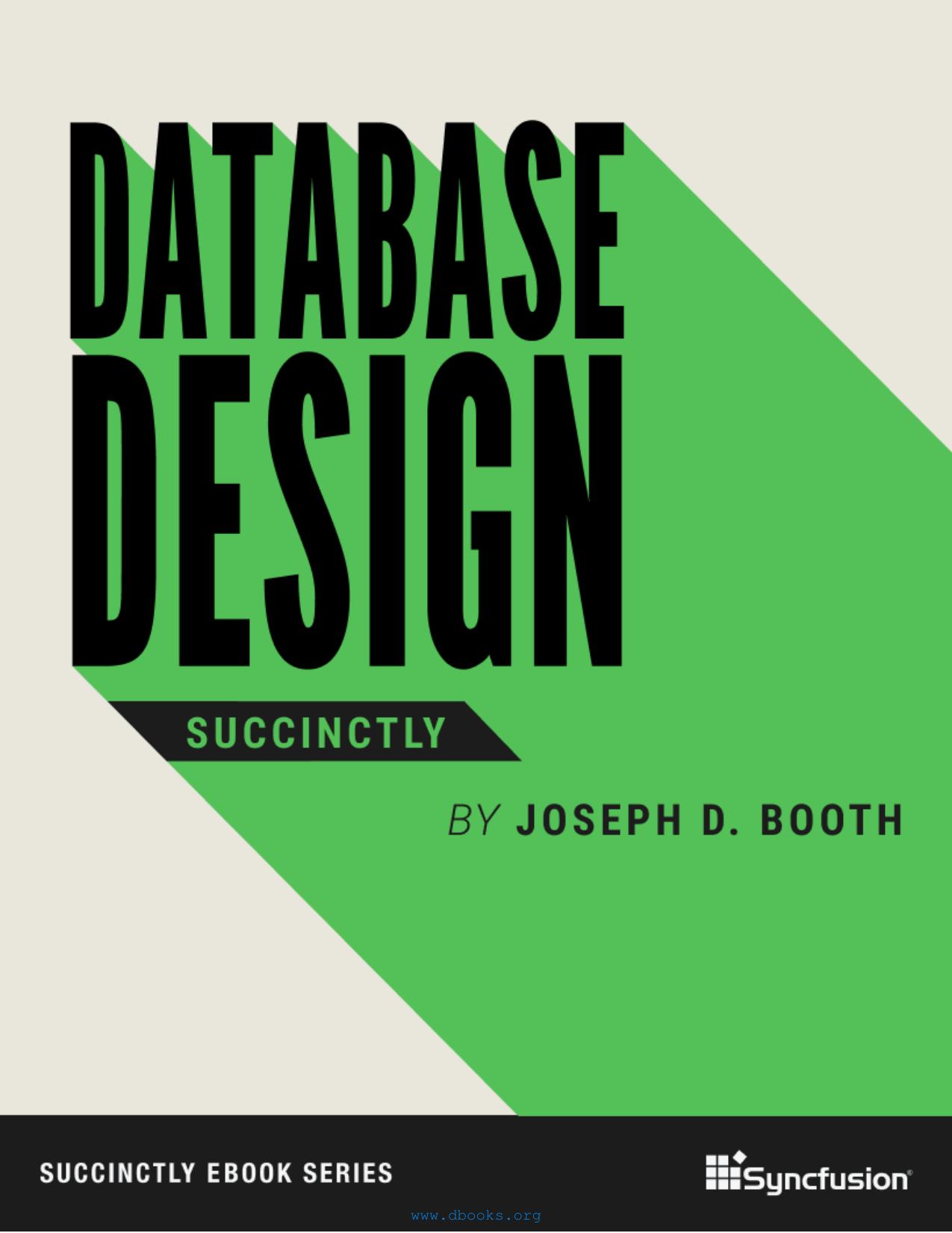 Database Design Succinctly by Joseph D. Booth