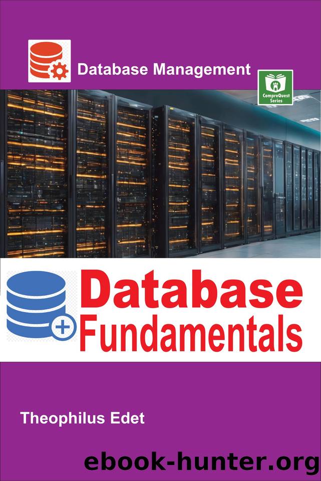 Database Fundamentals (Mastering Database Management Series) by Edet Theophilus