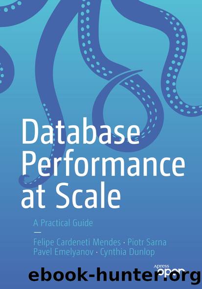 Database Performance at Scale by Felipe Cardeneti Mendes & Piotr Sarna & Pavel Emelyanov & Cynthia Dunlop