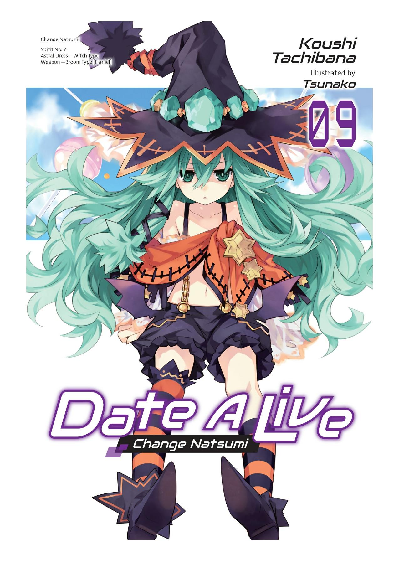 Date A Live, Vol. 9: Change Natsumi by Koushi Tachibana & Tsunako