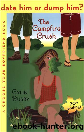 Date Him or Dump Him? the Campfire Crush by Cylin Busby