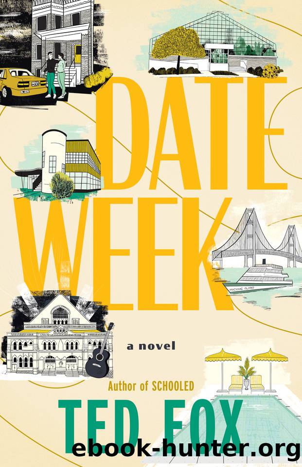 Date Week: A Novel by Ted Fox