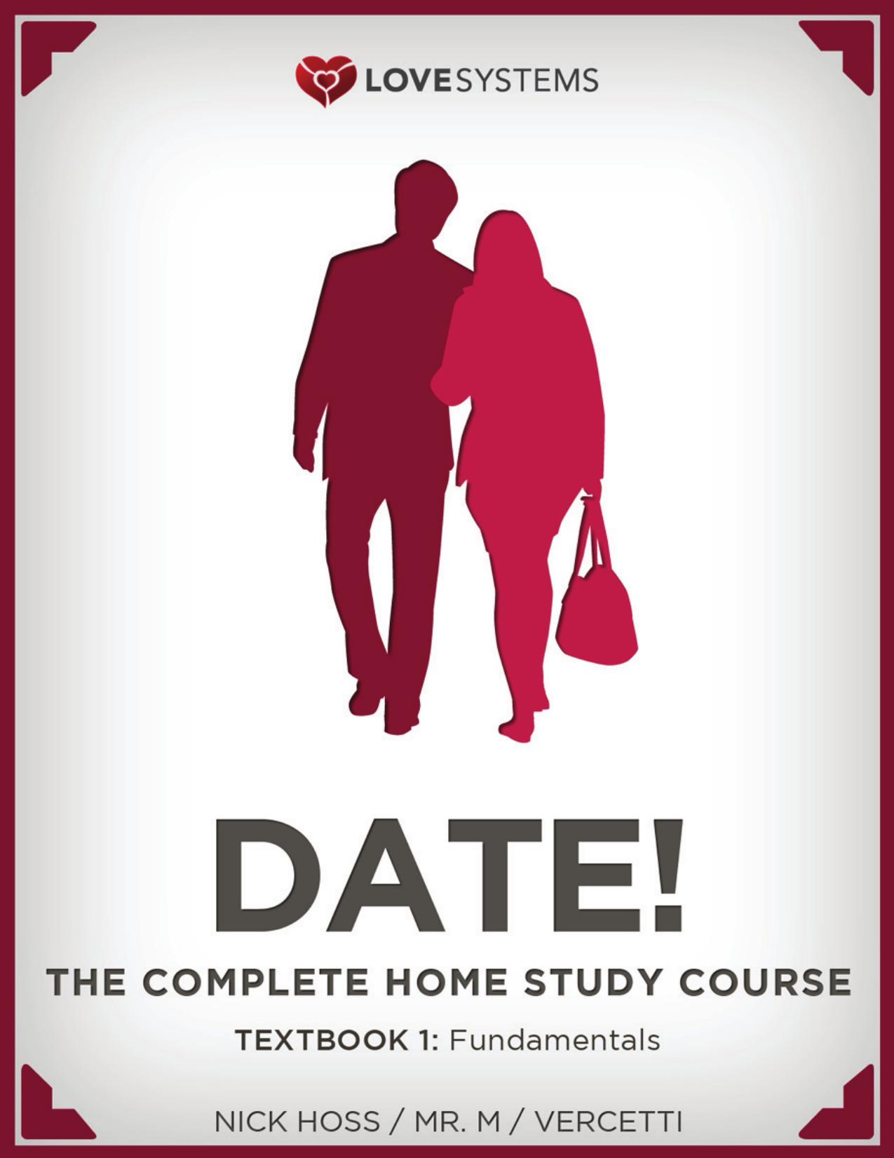 Date! The Complete Home Study Course by Nick Hoss
