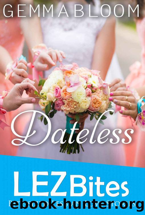Dateless (LEZbites) by Gemma Bloom