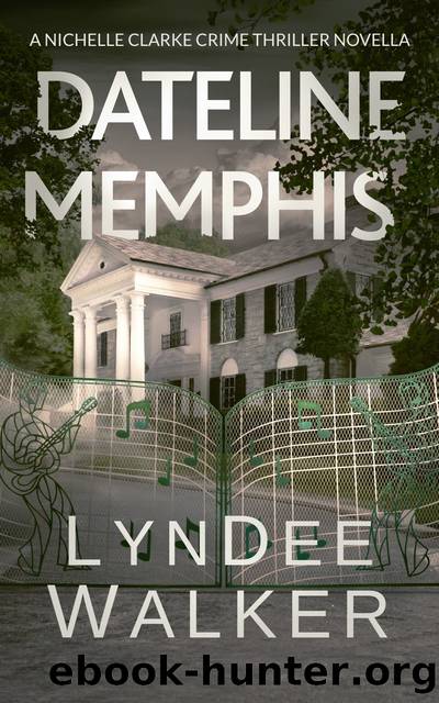 Dateline Memphis by LynDee Walker