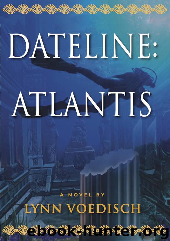 Dateline: Atlantis by Lynn Voedisch