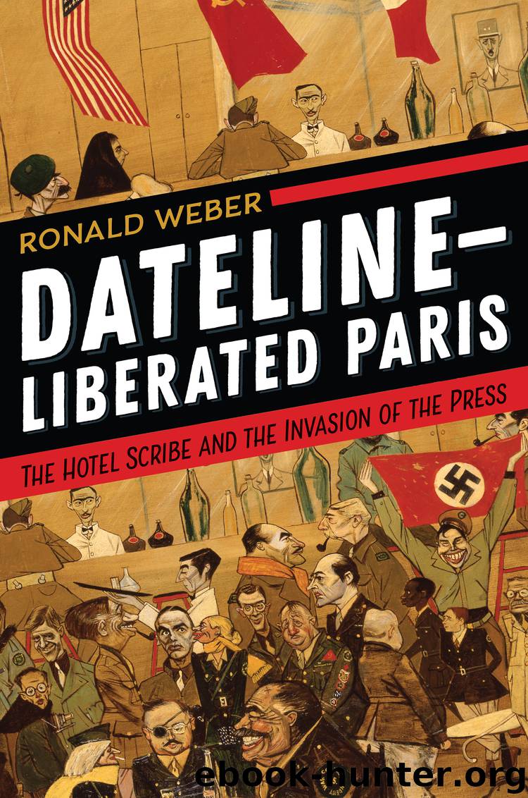 Dateline—Liberated Paris by Ronald Weber