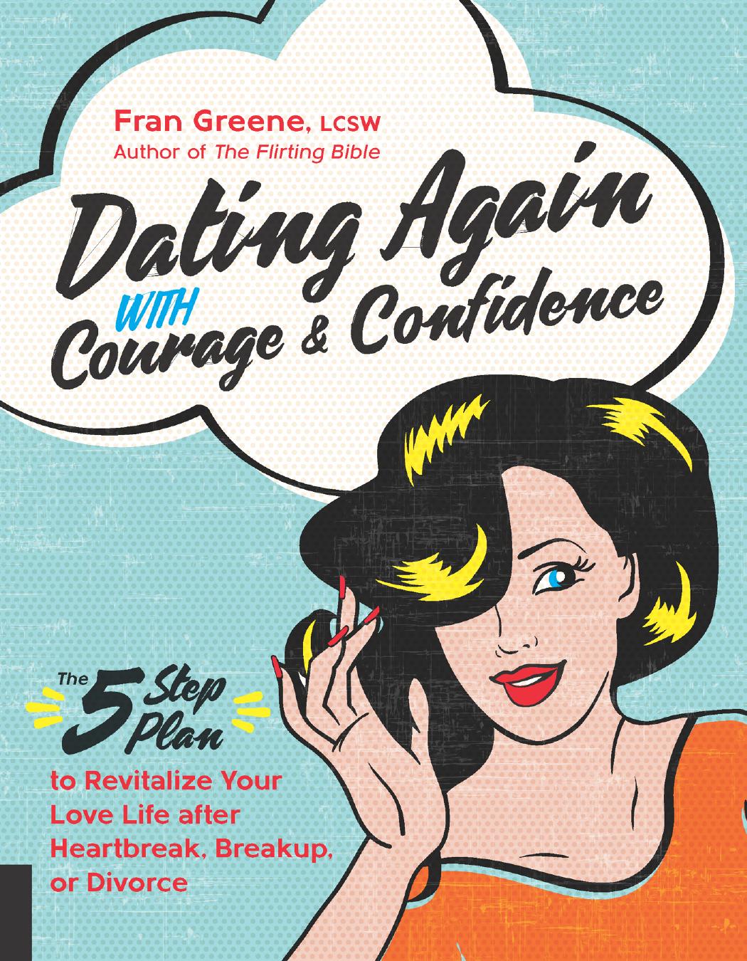 Dating Again with Courage and Confidence by Unknow