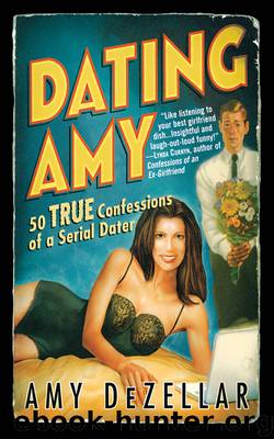 Dating Amy by Amy DeZellar
