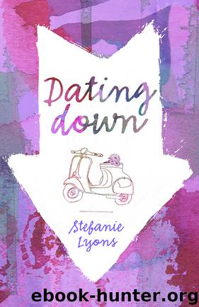 Dating Down by Stefanie Lyons