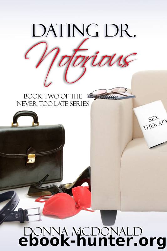 Dating Dr. Notorious by Donna McDonald