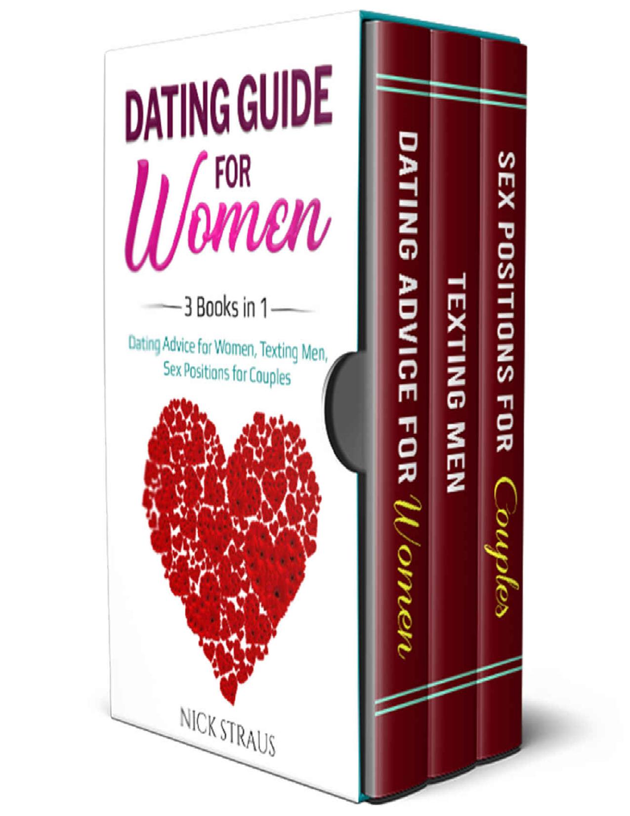 Dating Guide for Women: 3 Books in 1: Dating Advice for Women, Texting Men, Sex Positions for Couples (Mars & Venus Book 4) by Nick Straus