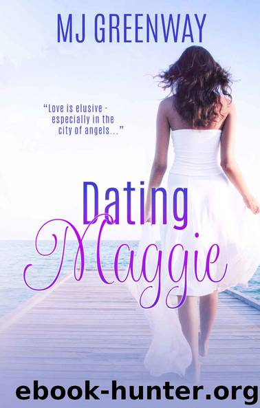 Dating Maggie by MJ Greenway