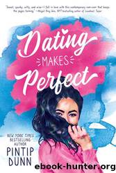 Dating Makes Perfect by Pintip Dunn