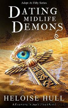 Dating Midlife Demons: A Humorous Paranormal Womenâs Fiction (Adept At Fifty Book 4) by Heloise Hull