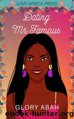 Dating Mr Famous by Glory Abah