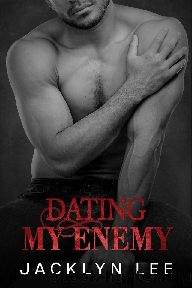 Dating My Enemy: An Enemies to Lovers Romantic Suspense by Jacklyn Lee