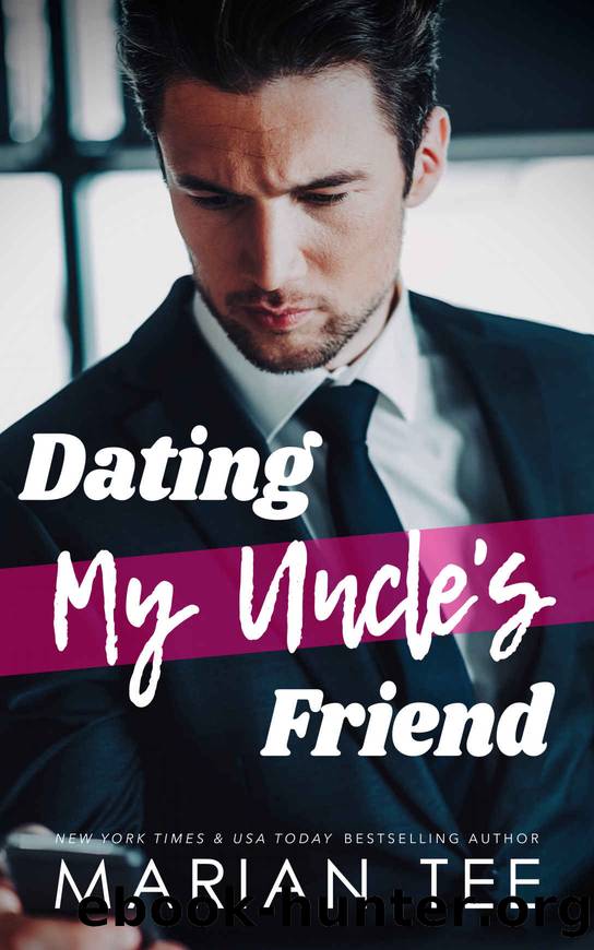 Dating My Uncle's Friend by Tee Marian