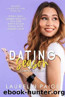 Dating Season Complete Series (Dating Season #1-6) by Laurelin Paige & Kayti McGee