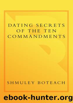 Dating Secrets of the Ten Commandments by Shmuley Boteach