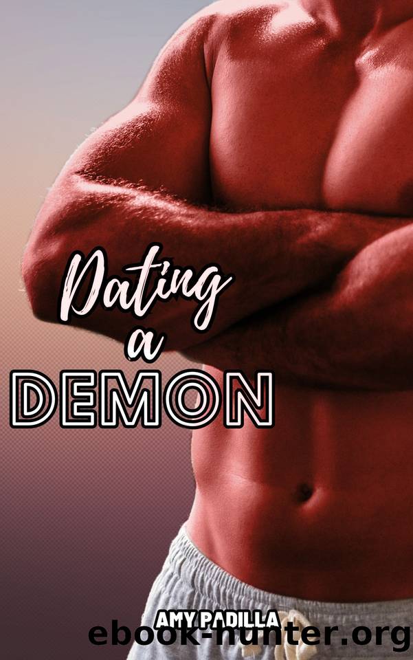 Dating a Demon (Dallying with Demons Book 1) by Amy Padilla