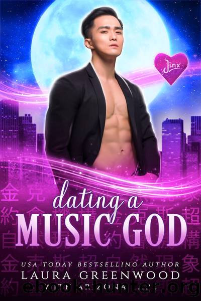 Dating a Music God by Laura Greenwood & Arizona Tape