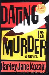 Dating is Murder by Harley Jane Kozak