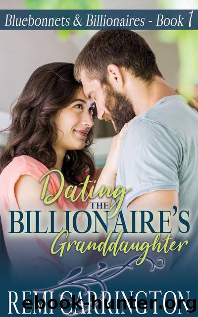Dating the Billionaire's Granddaughter by Remi Carrington