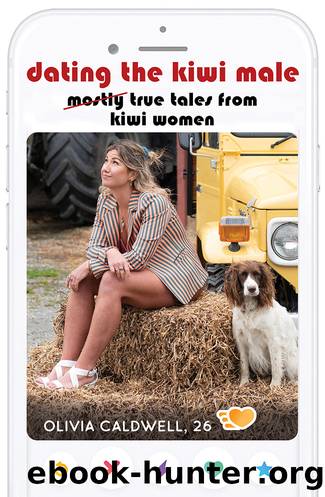 Dating the Kiwi Male by Olivia Caldwell