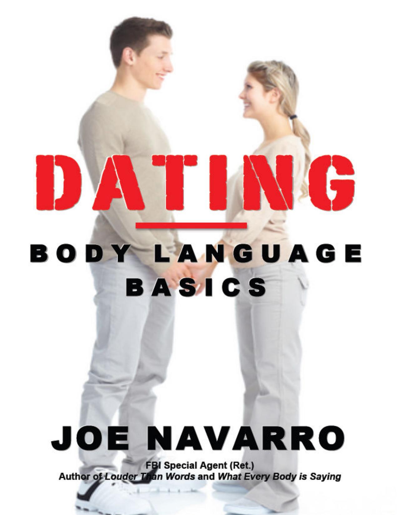 Dating: Body Language Basics by Navarro Joe