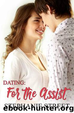 Dating: For the Assist by Stephanie Street