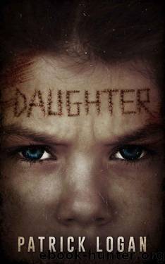 Daughter (Family Values Trilogy Book 3) by Patrick Logan