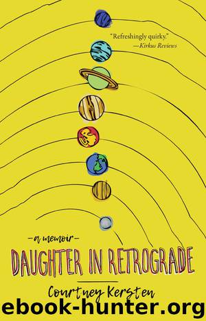 Daughter in Retrograde by Courtney Kersten