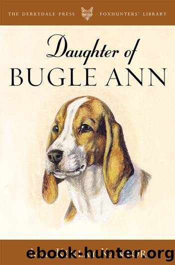 Daughter of Bugle Ann by MacKinlay Kantor
