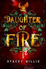 Daughter of Fire by Stacey Willis