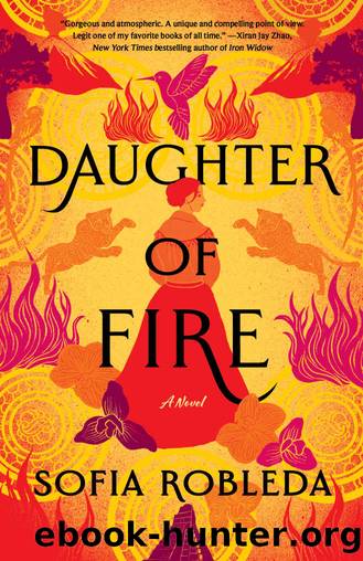 Daughter of Fire: A Novel by Robleda Sofia