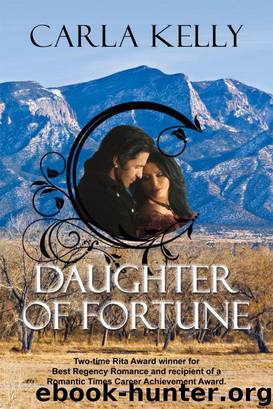 Daughter of Fortune by Carla Kelly